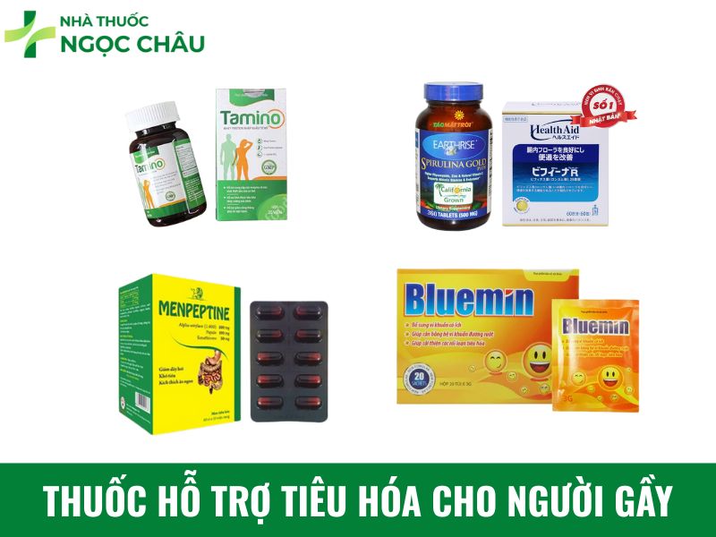 THUỐC HỖ TRỢ TIÊU HÓA CHO NGƯỜI GẦY