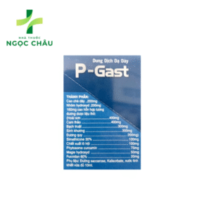 DUNG DỊCH DẠ DÀY P-GAST